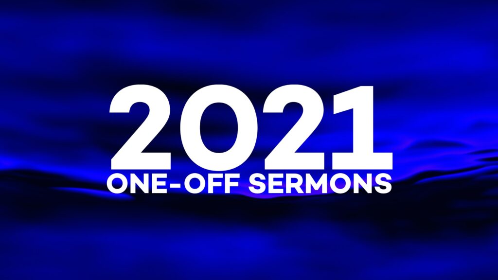2021 One Off Sermons